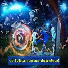 cd talita santos download